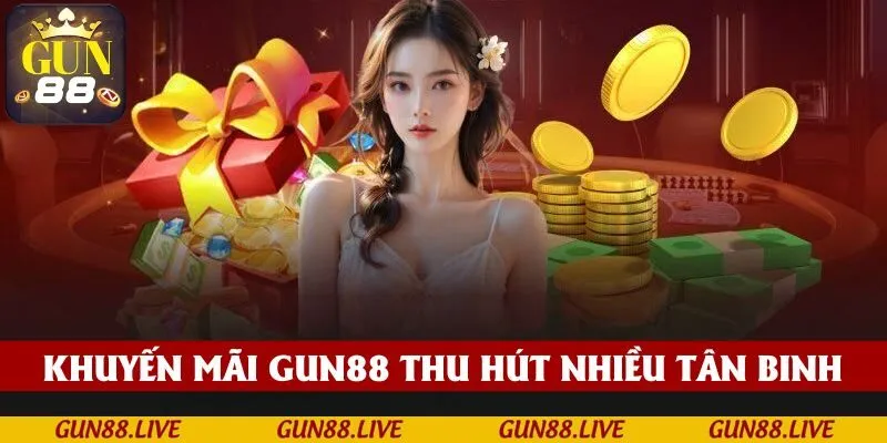 Khuyến mãi GUN88 thu hút số lượng tân binh khủng